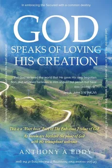 GOD Speaks of Loving His Creation - Anthony A Eddy
