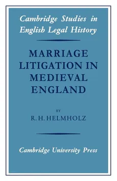 Marriage Litigation in Medieval England - Helmholz