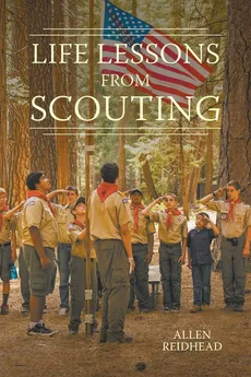 Life Lessons from Scouting - Allen Reidhead