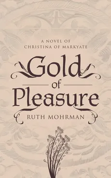 Gold of Pleasure - Ruth Mohrman