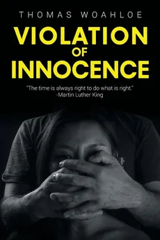 Violation of Innocence - Thomas Woahloe