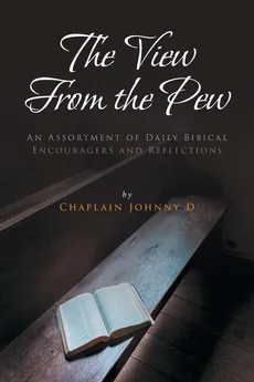 The View From the Pew - Chaplain Johnny D