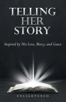 Telling Her Story - Enlightened