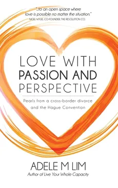 Love with Passion and Perspective - Adele M Lim