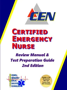 Certified Emergency Nurse Review Manual & Test Preparation Guide 2nd Edition - Mark Boswell