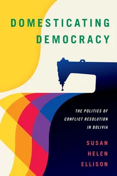 Domesticating Democracy - Susan Helen Ellison