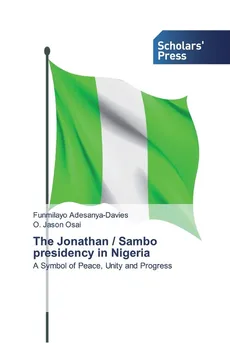 The Jonathan / Sambo presidency in Nigeria - Funmilayo Adesanya-Davies
