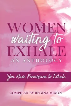 Women Waiting to Exhale - Regina Mixon