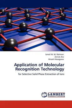 Application of Molecular Recognition Technology - Ismail M. M. Rahman