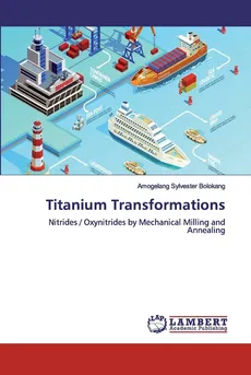 Titanium Transformations - Amogelang Sylvester Bolokang