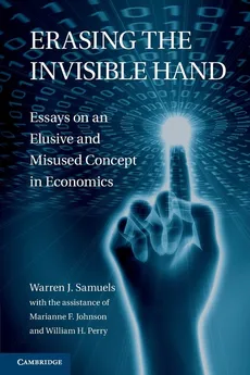 Erasing the Invisible Hand - William H. Perry