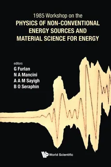 Physics of Non-Conventional Energy Sources and Material Science for Energy