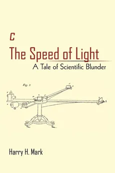 c The Speed of Light - Harry H. Mark