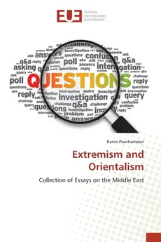 Extremism and Orientalism - Karim Pourhamzavi