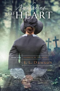 Awakening of the Heart - J. L. Dawson