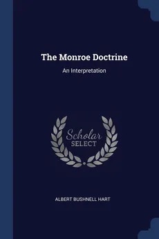 The Monroe Doctrine - Albert Bushnell Hart