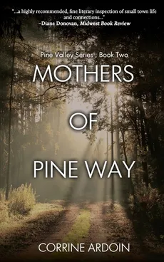 Mothers of Pine Way - Corrine Ardoin