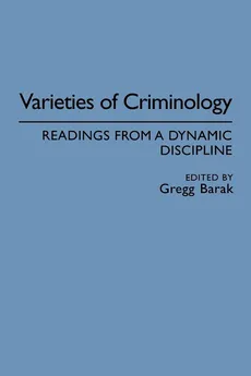 Varieties of Criminology - Gregg Barak