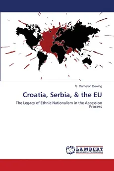 Croatia, Serbia, & the EU - S. Cameron Dewing
