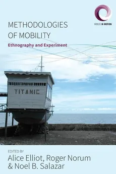 Methodologies of Mobility - Alice Elliot