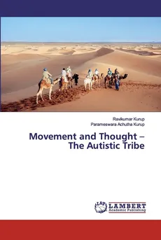 Movement and Thought - The Autistic Tribe - Ravikumar Kurup