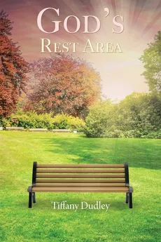 God's Rest Area - Tiffany Dudley