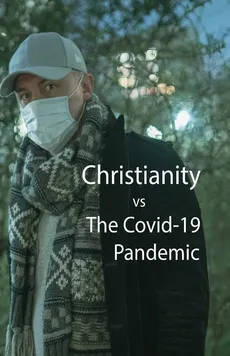 Christianity, vs The Covid-10 Pandemic - Kim L Smallwood