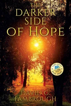 The Darker Side of Hope - David G Fambrough