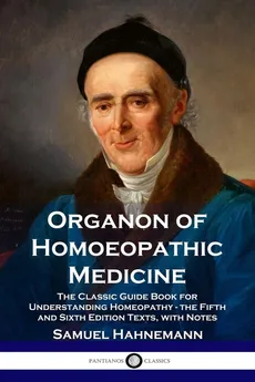 Organon of Homoeopathic Medicine - Samuel Hahnemann