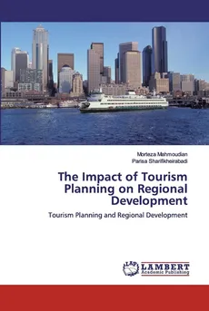 The Impact of Tourism Planning on Regional Development - Morteza Mahmoudian
