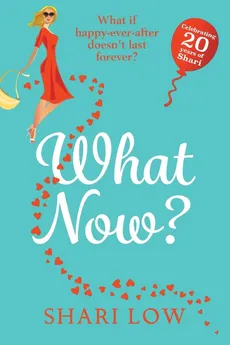 What Now? - Shari Low