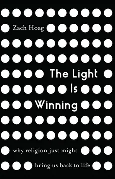 Light Is Winning | Softcover - Zach Hoag