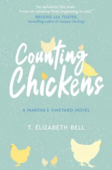 Counting Chickens - T. Elizabeth Bell