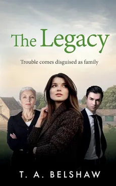 The Legacy - T. A. Belshaw
