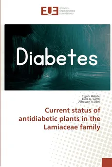 Current status of antidiabetic plants in the Lamiaceae family - Tijjani Habibu