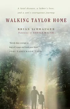 Walking Taylor Home - Brian Schrauger