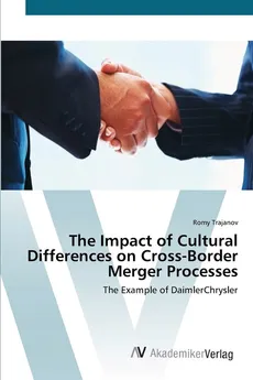 The Impact of  Cultural Differences on  Cross-Border Merger Processes - Romy Trajanov