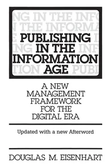 Publishing in the Information Age - Douglas Eisenhart