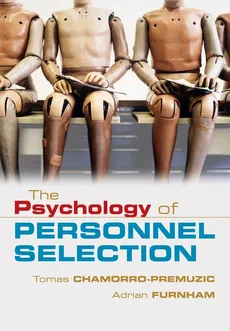 The Psychology of Personnel Selection - Tomas Chamorro-Premuzic