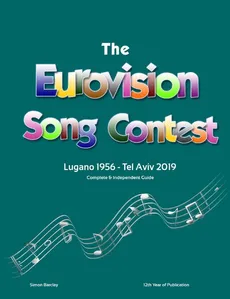 The Complete & Independent Guide to the Eurovision Song Contest 2019 - Simon Barclay