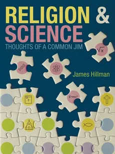 Religion & Science Thoughts of a Common Jim - James Hillman