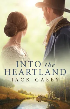 Into the Heartland - Jack Casey
