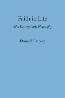 Faith in Life - Donald J. Morse