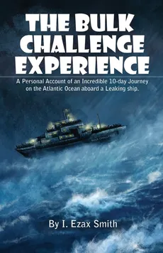 The Bulk Challenge Experience - I. Ezax Smith