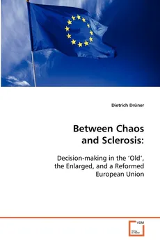 Between Chaos and Sclerosis - Dietrich Drüner