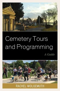 Cemetery Tours and Programming - Rachel Wolgemuth