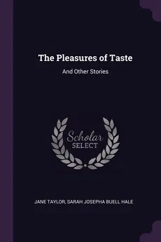 The Pleasures of Taste - Jane Taylor