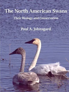 The North American Swans - Paul Johnsgard