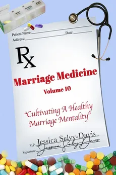 Marriage Medicine Volume 10 - Davis Jessica