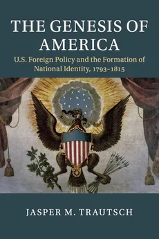The Genesis of America - Jasper M. Trautsch
